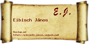 Eibisch János névjegykártya